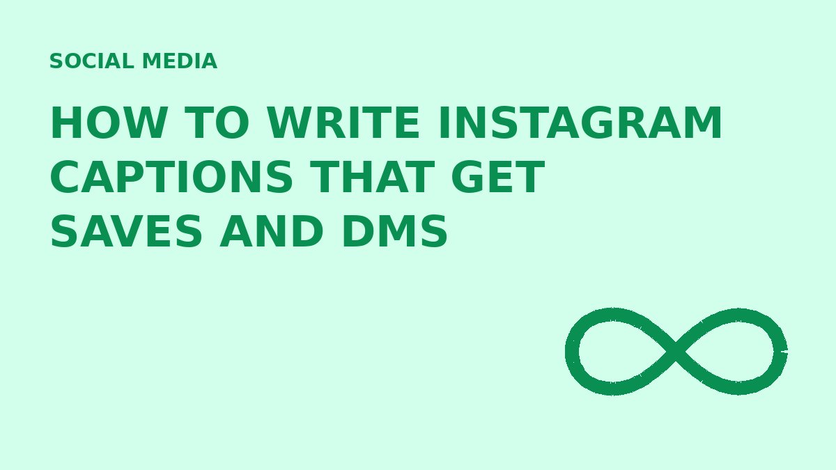 How to Write Instagram Captions That Get Saves and DMs